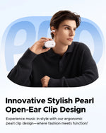 SoundPEATS PearlClip Pro Open-Ear Clip Earbuds
